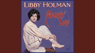 Video thumbnail of "Libby Holman - Who's That Knocking at My Door?"