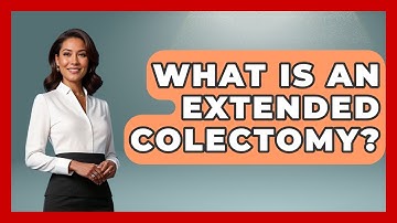 What Is An Extended Colectomy? - The Operating Table