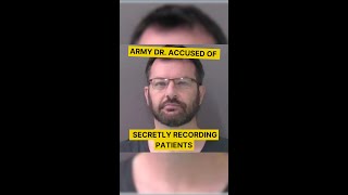 Army OB-GYN Accused of SECRETLY RECORDING PATIENTS?! | #truecrime