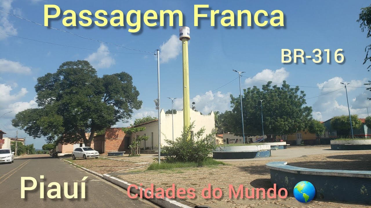 Conheça a Cidade de Passagem Franca do Piauí, BR-316, (2022) - YouTube