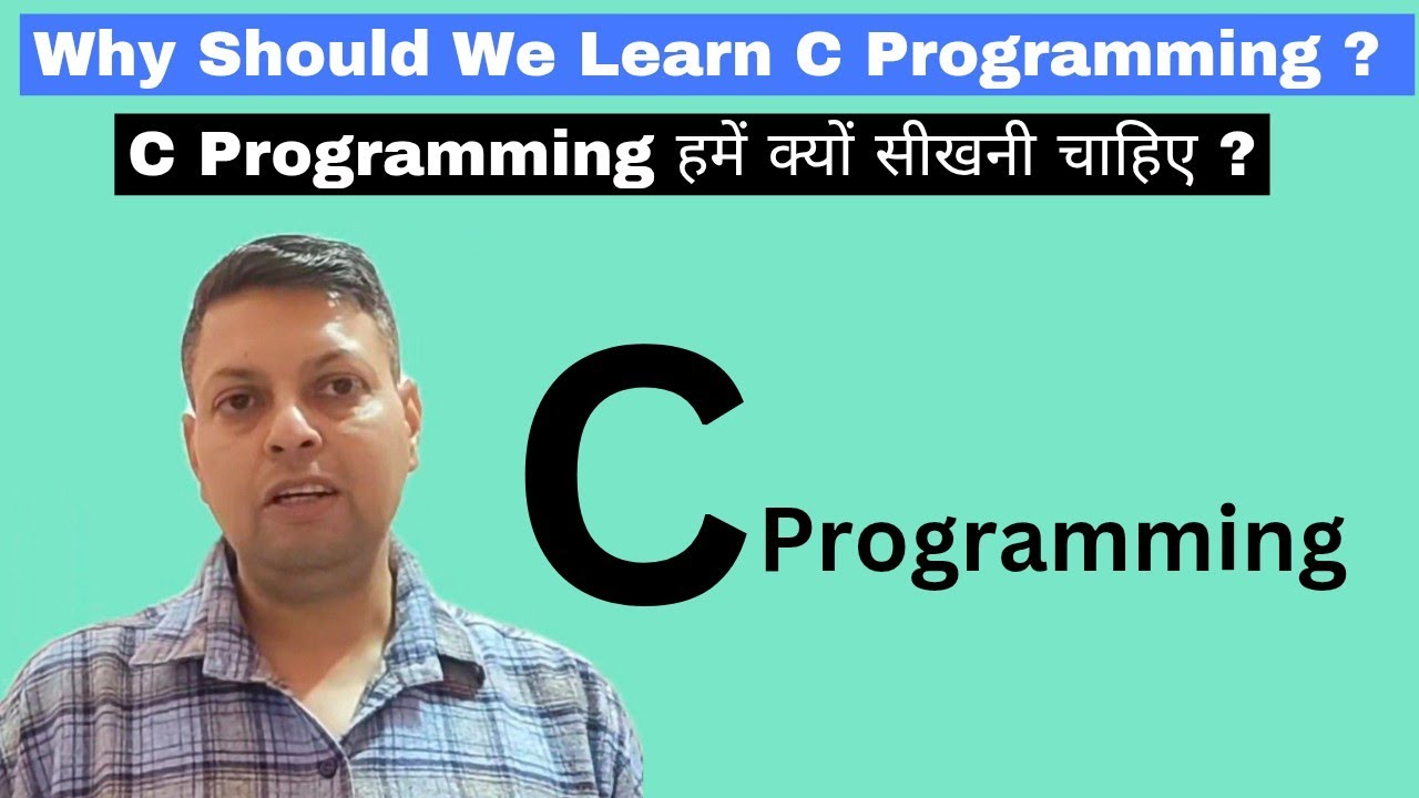C Programming : Why Should We Learn | C Programming For Beginners - YouTube