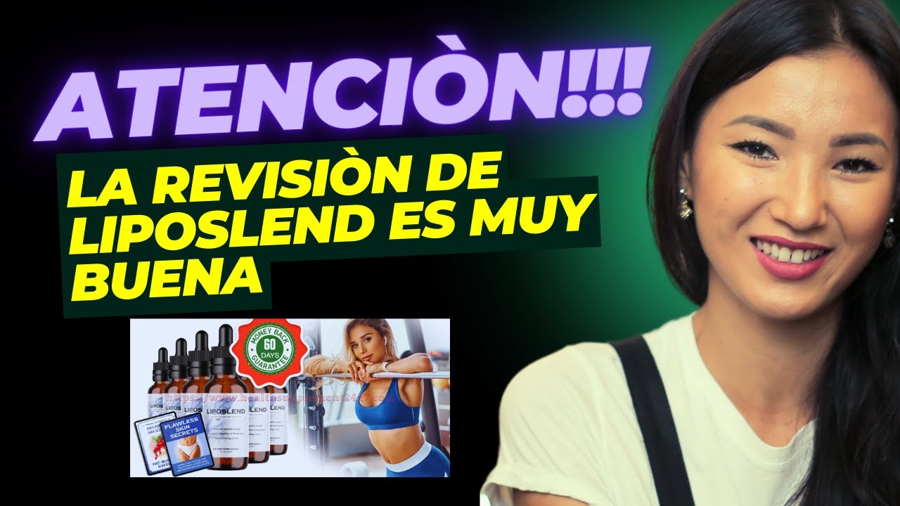 OPINIONES DE LIPOSLEND COMENTARIOS DE LIPOSLEND TRABAJOS DE ALERTA DE LIPOSLEND INGREDIENTES DE LIPO