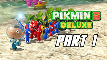 Pikmin 3 Deluxe - Gameplay Walkthrough Part 1 (No Commentary, SWITCH)