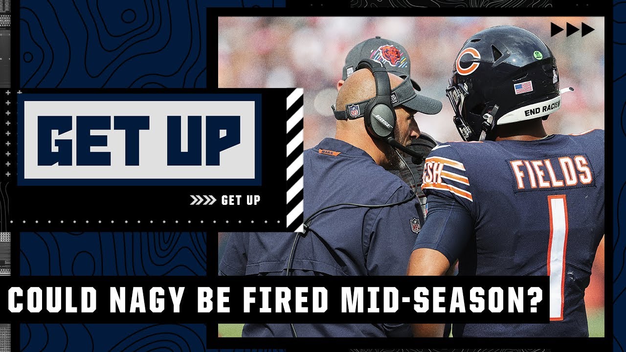 How firing Matt Nagy mid-season would impact Justin Fields & the Bears | Get Up - ESPN