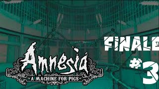 Amnesia: A Machine for Pigs - Playthrough #3 (FINAL) | "THIS IS IT!!"