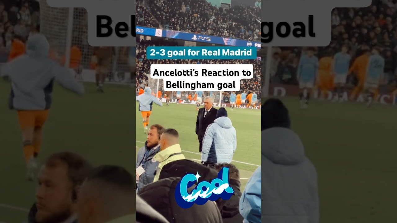 Ancelotti Reacts to Bellingham’s Stunning Goal | Real Madrid vs Man City