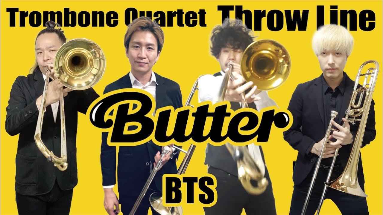 トロンボーンカルテット Butter Bts Throw Line Youtube トロンボーンカルテット Butter Bts Throw Line Youtube