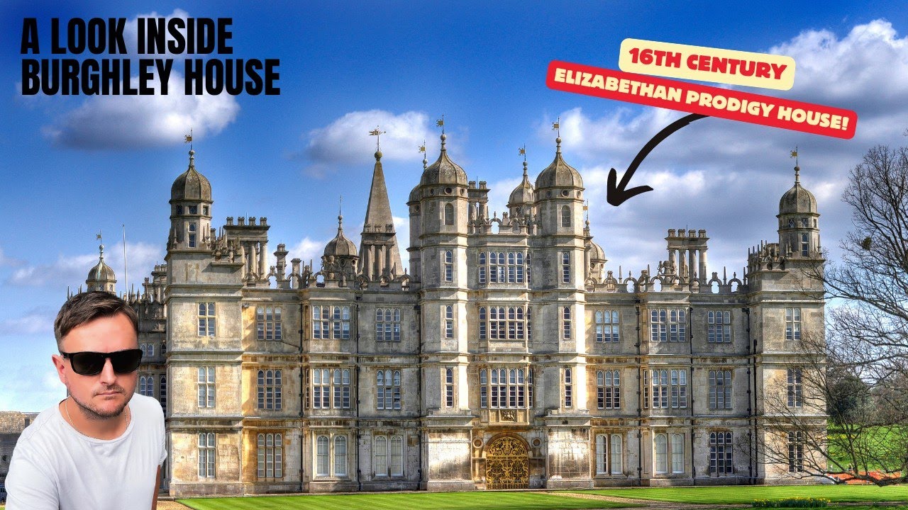 Burghley House - Sixteenth-Century English Country House