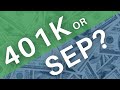 What Strategy Makes More Sense The SEP or 401k