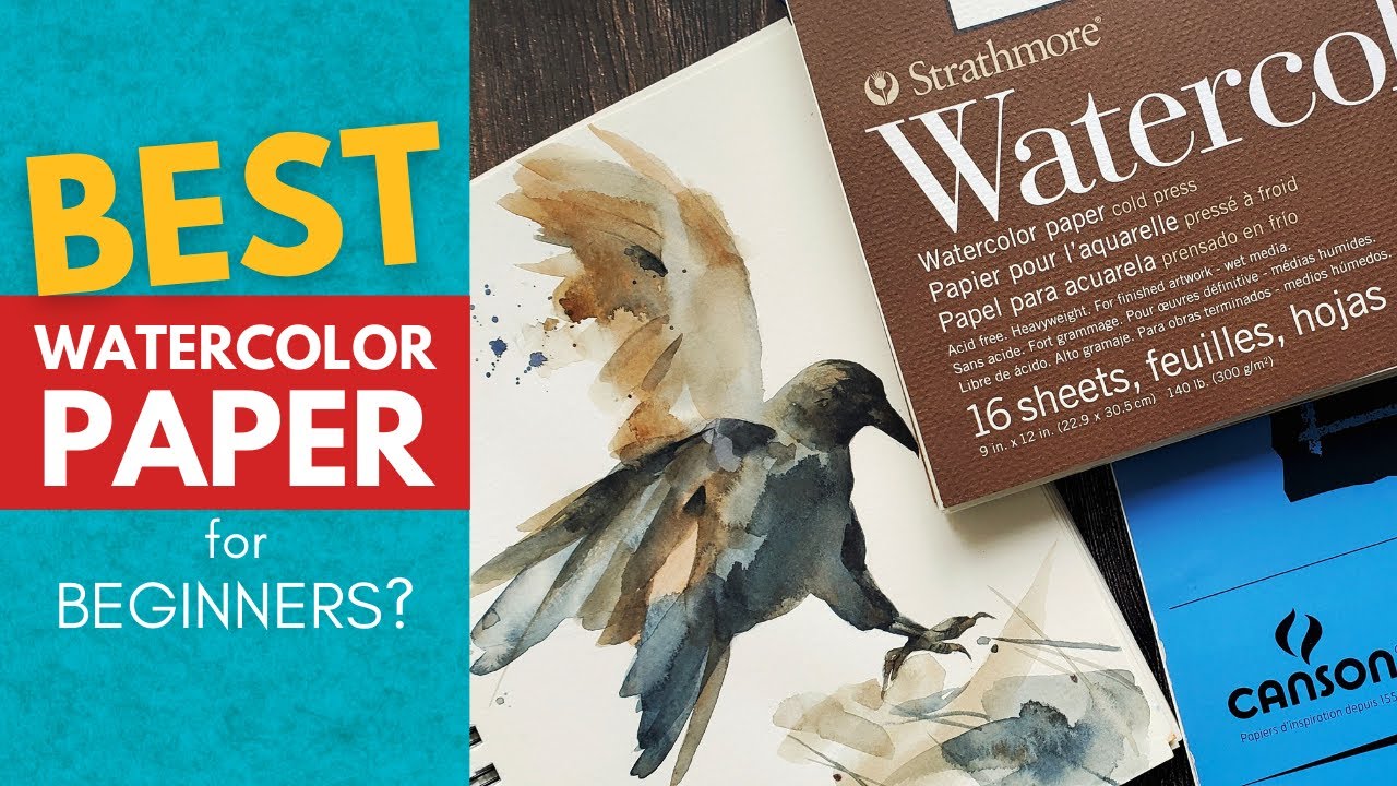 Best watercolor paper for beginners, and why.