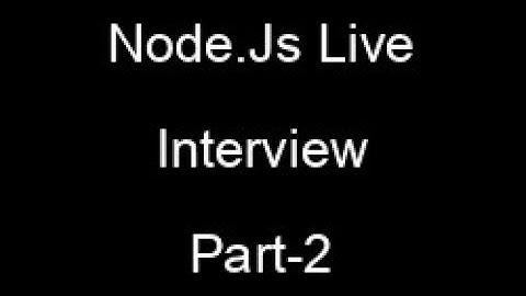 node.js live interview part-2
