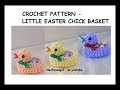 How to crochet a LITTLE EASTER CHICK Egg BASKET, Home decor, Easy crochet for Easter