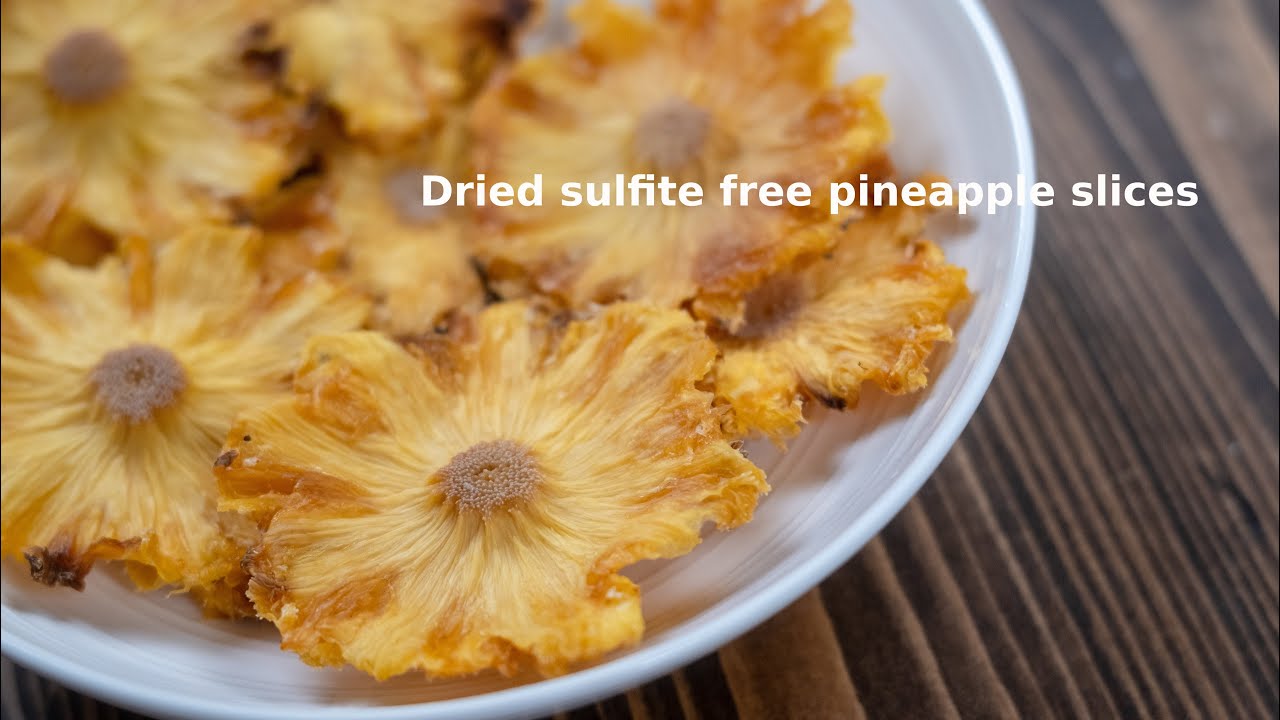 🍍 Dried sulfite free pineapple slices    