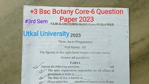 +3 Bsc 3rd Semester Botany Honours Core-6 (Economic Botany) Question Paper 2023 | Utkal University |