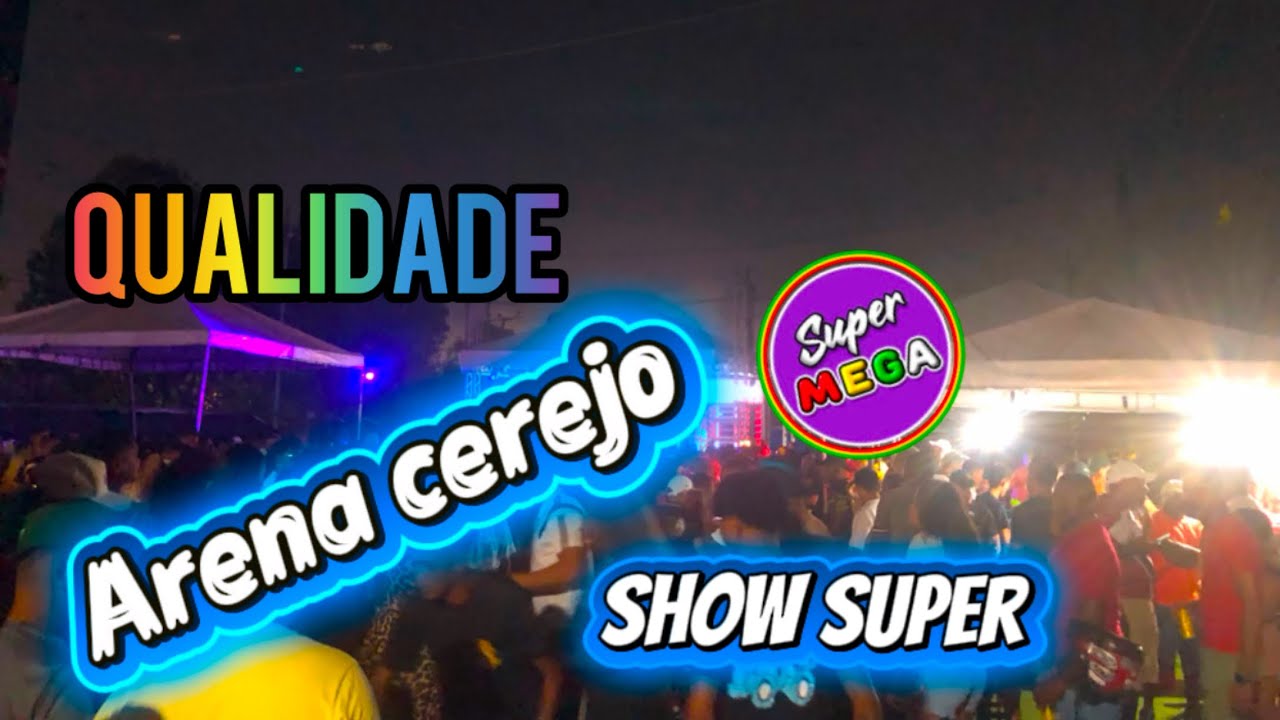 Show super mega itamaraty no arena cerejo cidade operária 