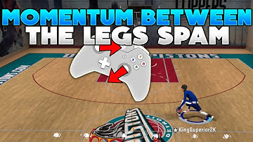 NBA 2K20 MOMENTUM BETWEEN THE LEGS SPAM DRIBBLE TUTORIAL KingSuperior