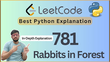 Rabbits in Forest Explained | Leetcode 781 | Grouping Logic | Hashmap | Greedy | Counting | Python