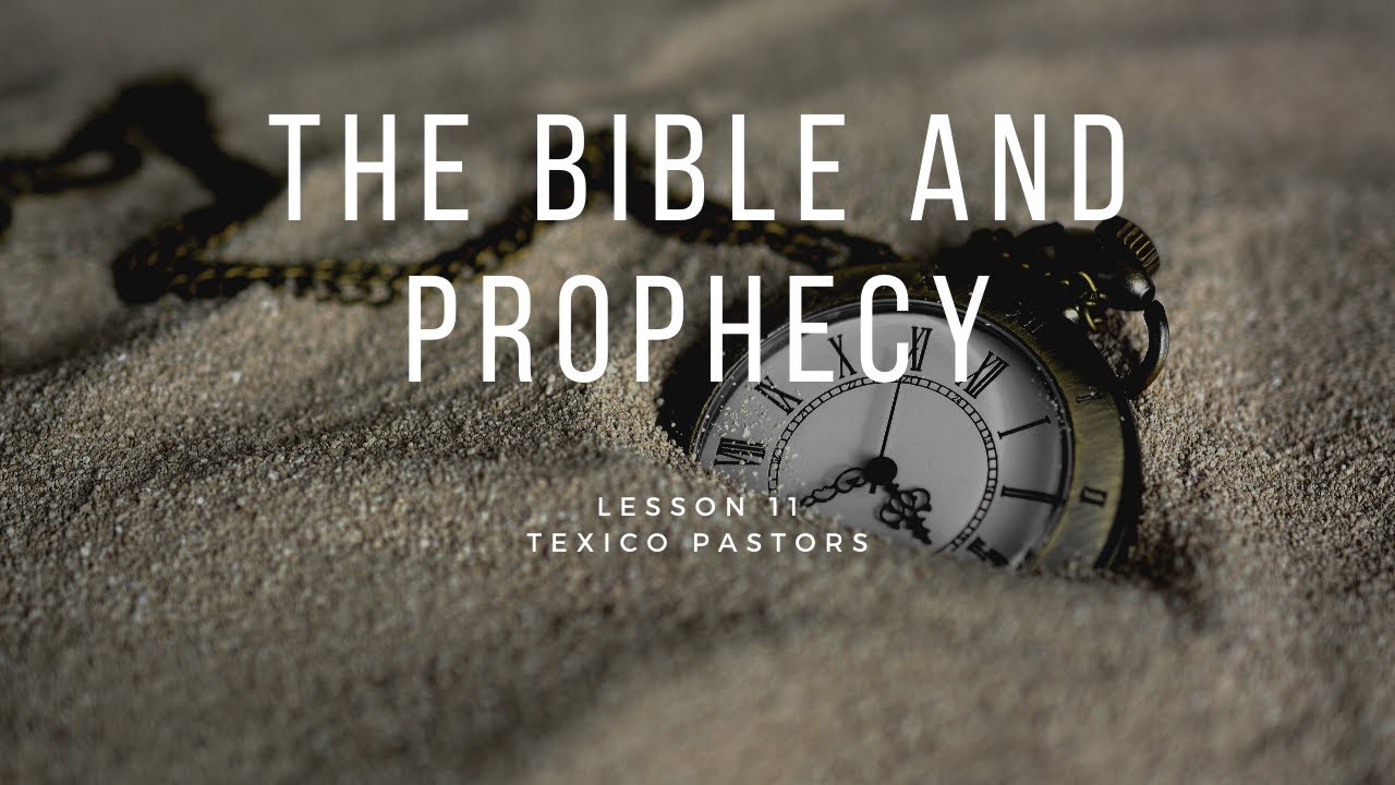 Sabbath School Lesson 11 The Bible And Prophecy YouTube sabbath-school-lesson-11-the-bible-and-prophecy-youtube