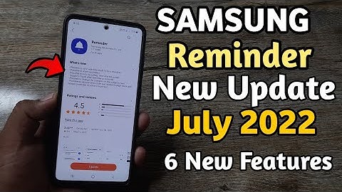 Samsung Reminder New Update | 6 New Features | A50 A50S A51 A52 A52S A71 A21s M21 M31 M51 F62 M11