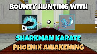 Sharkman Karate + Phoenix Awakening Bounty Hunting | Blox Fruits Update 17 Part 2 | 14.4M Bounty