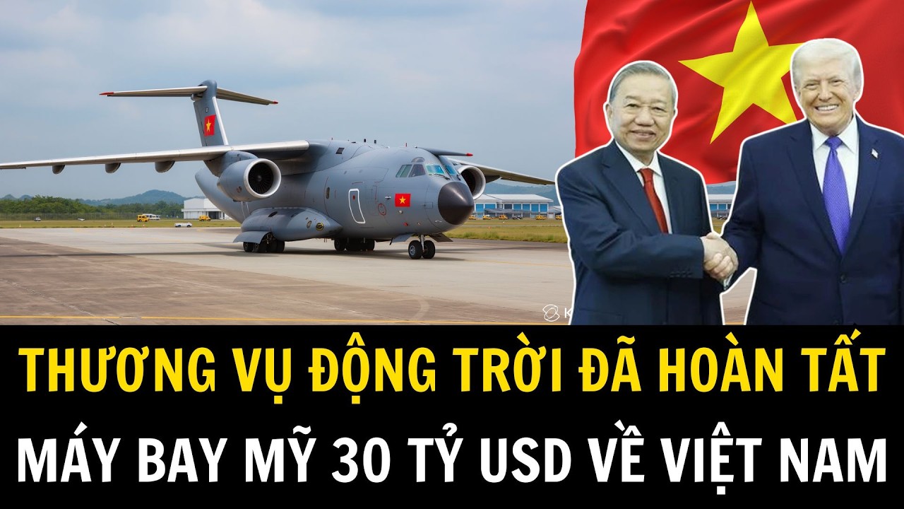 Việt Nam Ký Hợp Đồng 30 Tỷ USD Mua Máy Bay Mỹ Khiến Thế Giới Chào Thua | Việt Nam Trong Tôi
