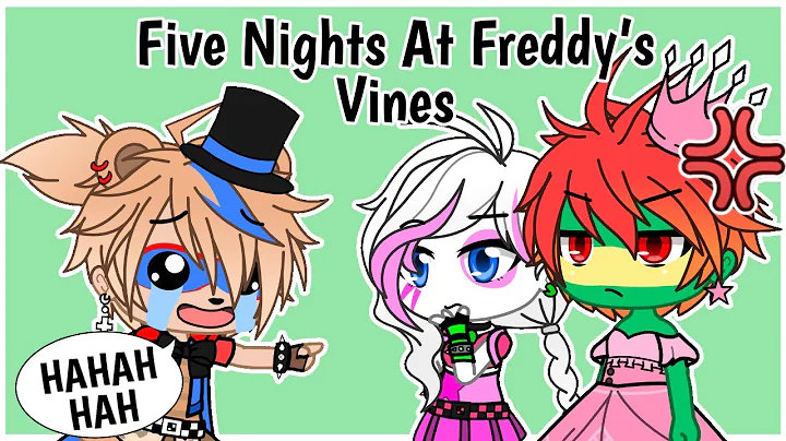 Five Nights At Freddys Vine Compilation // Gacha C...