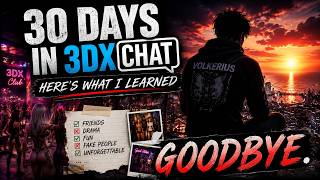 I Spent 30 Days in 3DXChat... Here's What I Learned