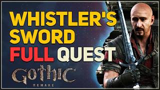 Whistlers Sword FULL QUEST Gothic 1 Remake