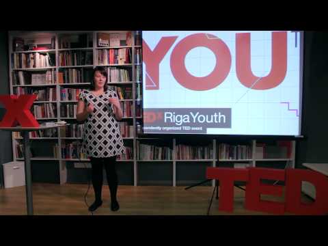 You don&rsquo;t see what you don&rsquo;t know. Youth and system - who wins?: Sanita Lace at TEDxYouth@Riga