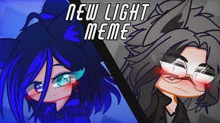 New light meme ||Gacha club/Gacha Life|| ||Trend/Meme||