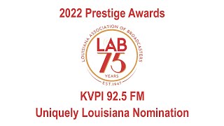 LAB 2022 Prestige Awards: KVPI Uniquely Louisiana Nomination
