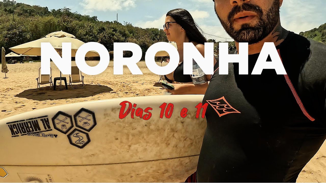 NORONHA - EP8: Chuva, surf e volta pra casa