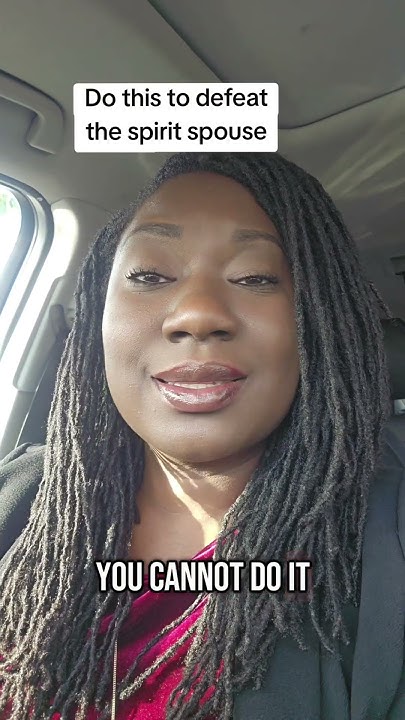 Do this to defeat the spirit spouse. #spiritspouse - YouTube