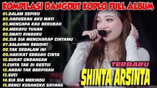 Download Lagu DALAM SEPIKU SHINTA ARSINTA DANGDUT FULL ALBUM TERBARU DANGDUT KOPLO TERBARU 2025! MP3