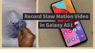 How to record Slow motion video in Samsung Galaxy A51 screenshot 5