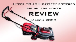 Hyper TOUGH Battery powered push mower REVIEW