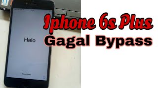 Iphone 6s Plus Bypass Gagal Total Iphone 6s Plus Bypass Gagal Total