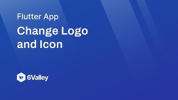 How to Change Logo and Icon in 6Valley?