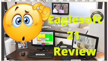 Eaglesoft Dental Software Version 21 Review