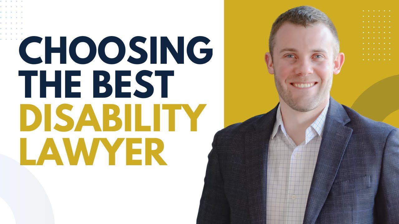 How To Choose The Best Disability Benefits Lawyer