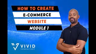 How to Make an E-Commerce Website 2020 – Complete Guide - Module 1