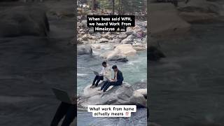 When Boss Said WFH.. We Heard Work From Himalayas ⛰️💻 | Funny Remote Work Meme @chale_musafiro