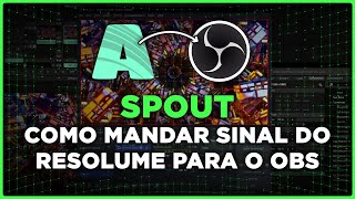 How to Send a Signal from RESOLUME to OBS - SPOUT