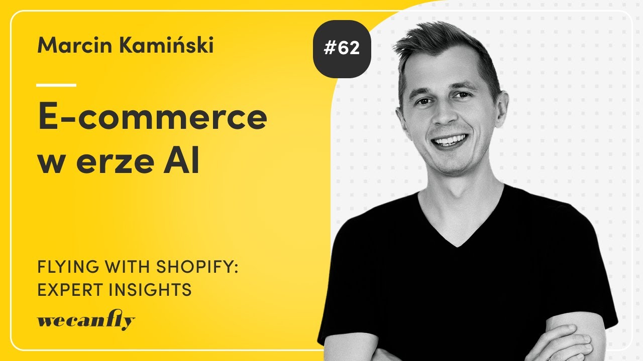 Marcin Kamiński: E-commerce w erze AI – jak być widocznym w Google i LLM-ach? #62