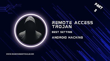 How to Create a Remote Access Trojan (RAT) – Best Settings | Part 2