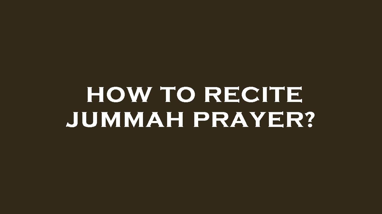 How to recite jummah prayer? YouTube
