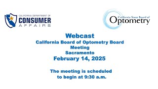 California State Board of Optometry Meeting - February 14, 2025