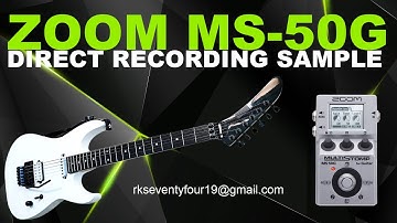 ZOOM MS-50G Direct Recording