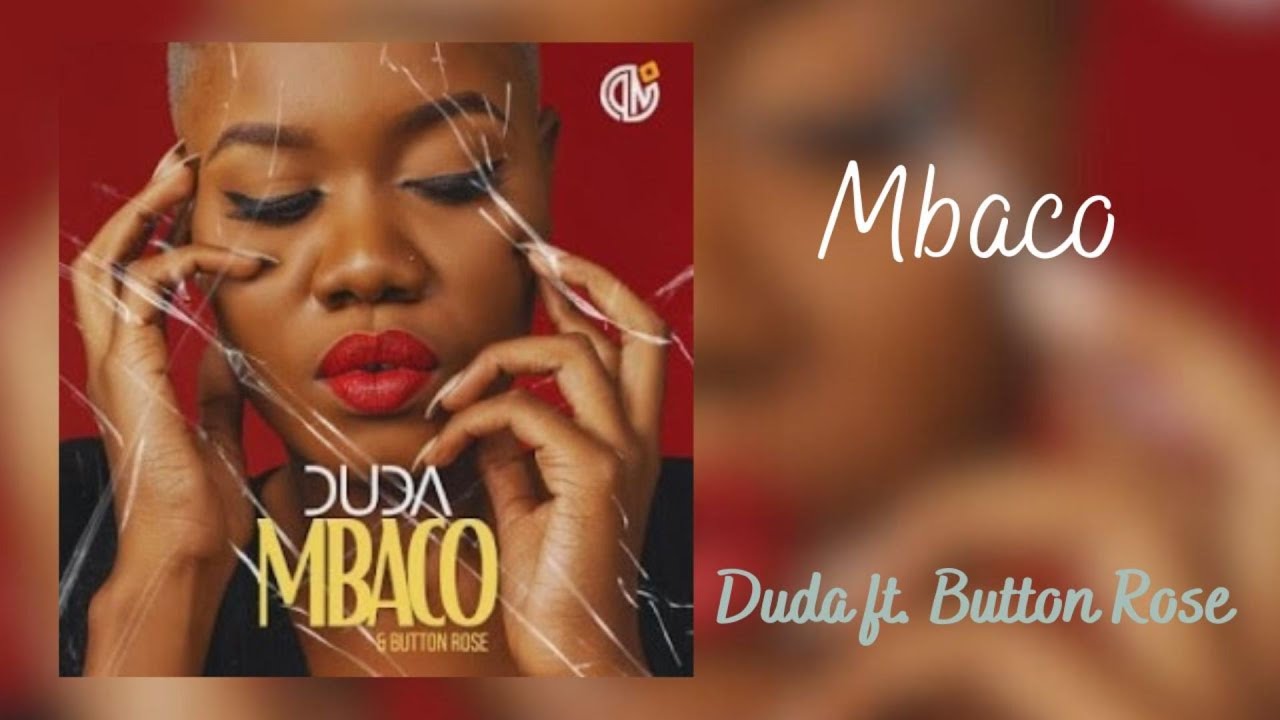 DUDA FT. BUTON ROSE - MBACO (LETRA/LYRIC)