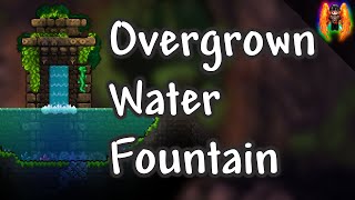 Terraria How To Build An Overgrown Water Fountain
